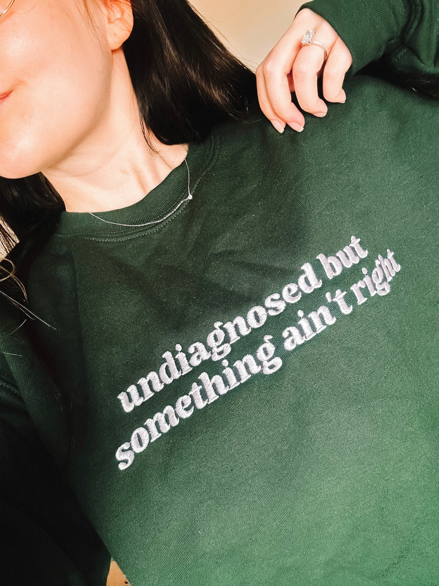 Undiagnosed But Something Ain’t Right crewneck sweatshirt