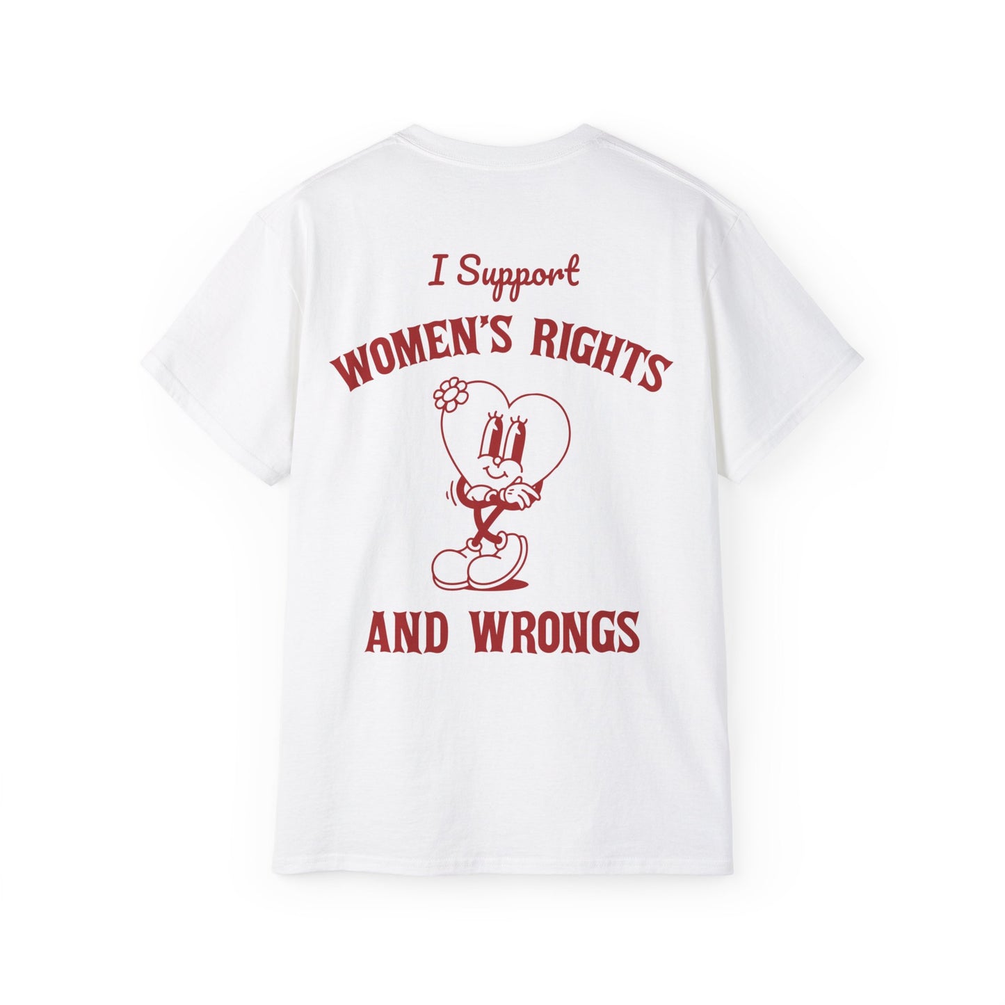 I Support Women's Rights & Wrongs printed tee