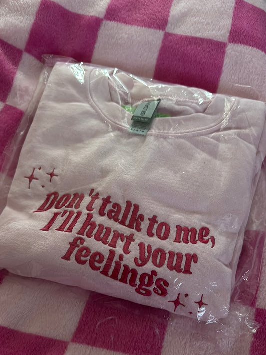 Seconds Sale - Perfect Unsold - Don't Talk To Me Sweatshirt