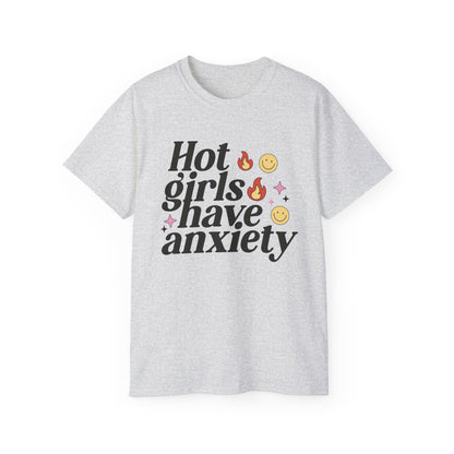 Hot Girls Have Anxiety printed tee