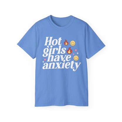 Hot Girls Have Anxiety printed tee