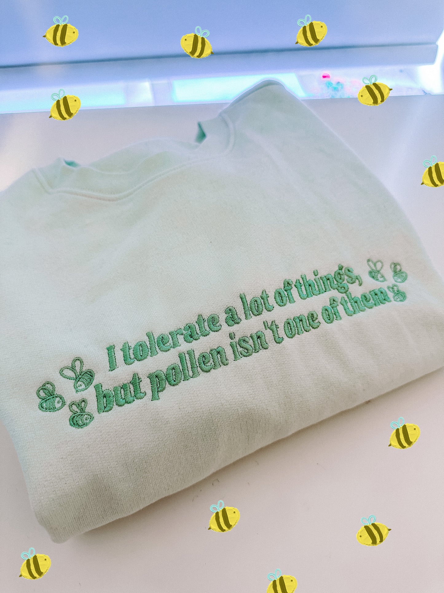 I Don’t Tolerate Pollen crewneck sweatshirt