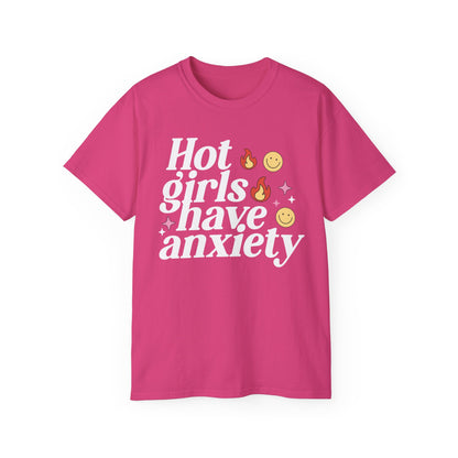 Hot Girls Have Anxiety printed tee