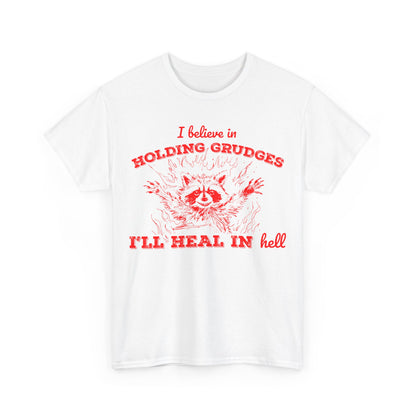 I Believe In Holding Grudges printed tee