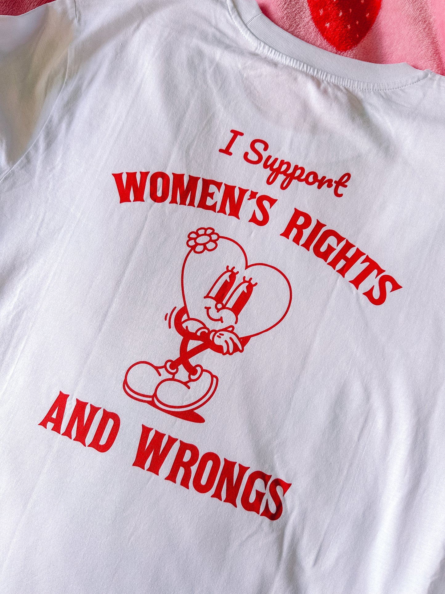 I Support Women's Rights & Wrongs printed tee