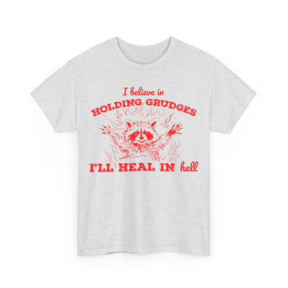 I Believe In Holding Grudges printed tee