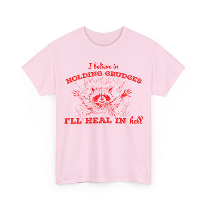 I Believe In Holding Grudges printed tee