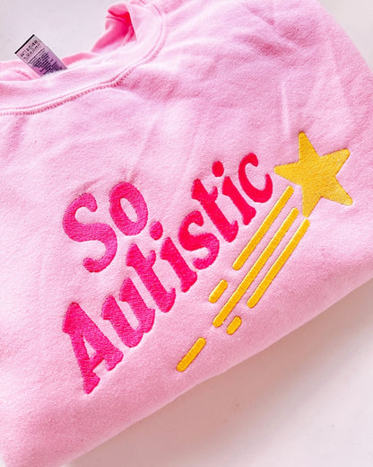 So Autistic crewneck sweatshirt