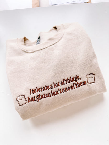 I Don’t Tolerate Gluten crewneck sweatshirt