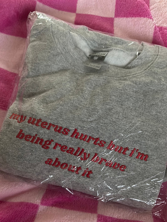 Seconds Sale - Perfect Unsold - Uterus Hurts Sweatshirt