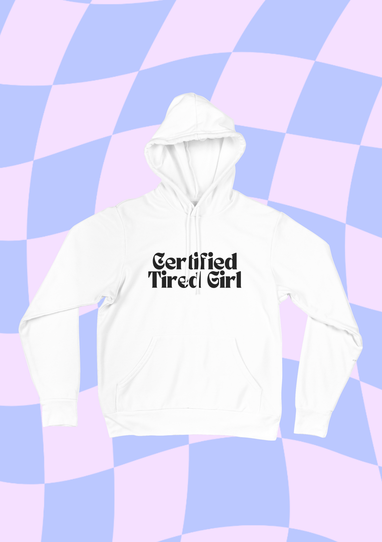 Premium Certified Tired Girl hooded sweatshirt