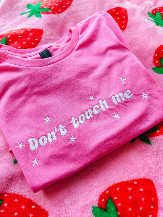 Don’t Touch Me embroidered tee