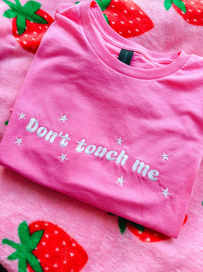 Don’t Touch Me embroidered tee