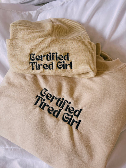 Premium Certified Tired Girl crewneck sweatshirt