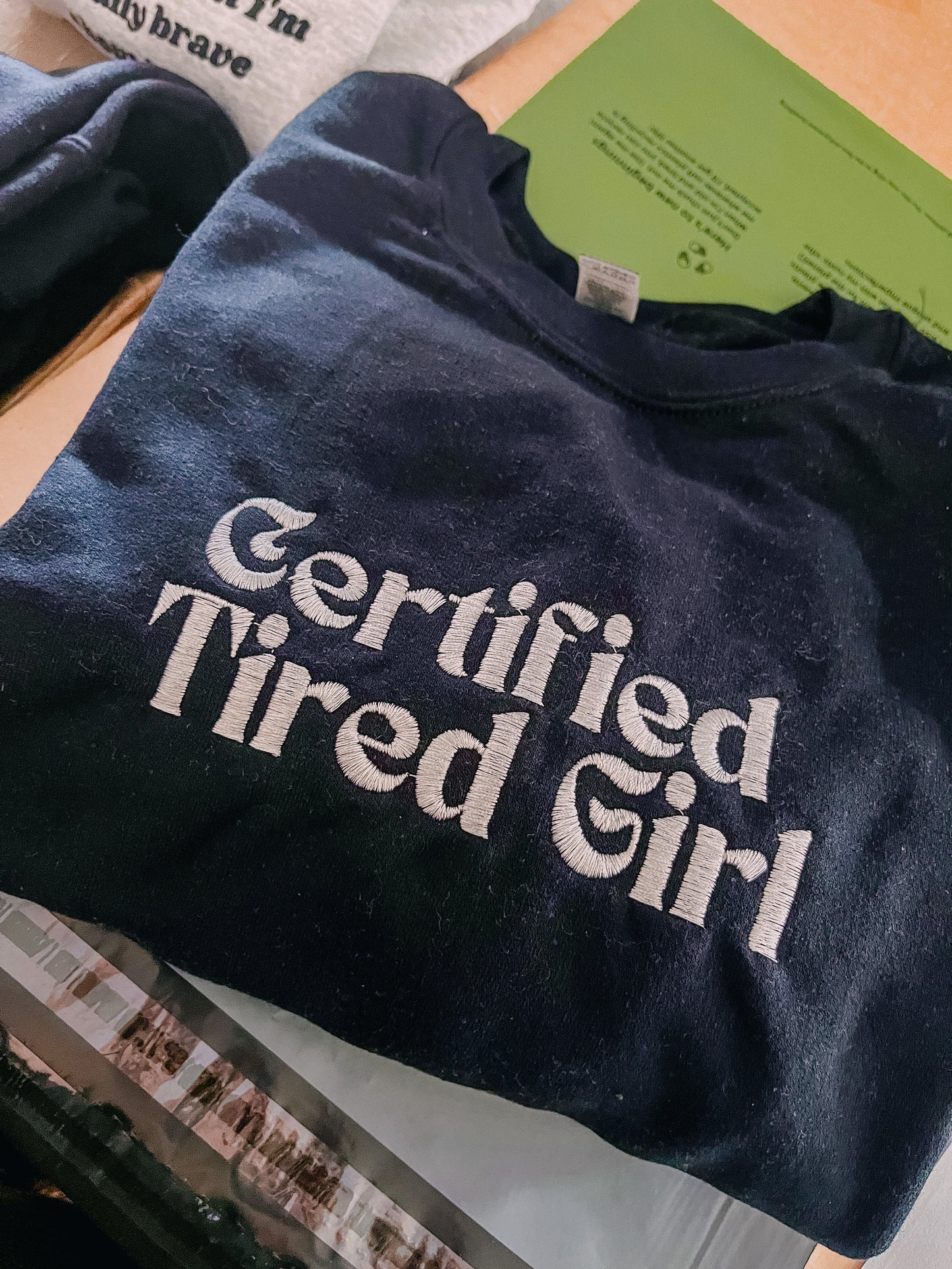 Premium Certified Tired Girl crewneck sweatshirt