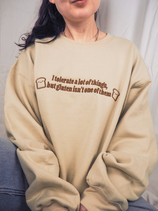 I Don’t Tolerate Gluten embroidered crewneck sweatshirt