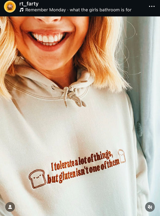 I Don't Tolerate Gluten embroidered hooded sweatshirt