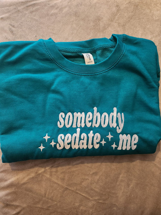 Seconds Sale - Perfect Unsold Somebody Sedate Me