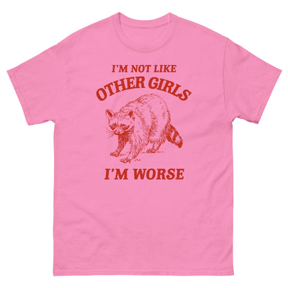 Not Like Other Girls tee