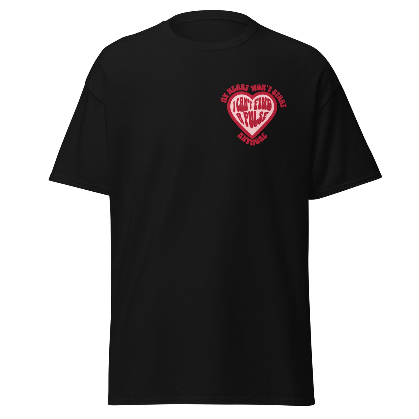 My Heart Won't Start Anymore tee