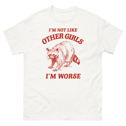 Not Like Other Girls tee