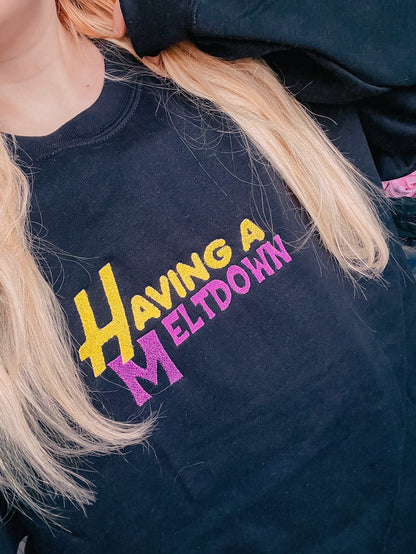 Having A Meltdown crewneck sweatshirt