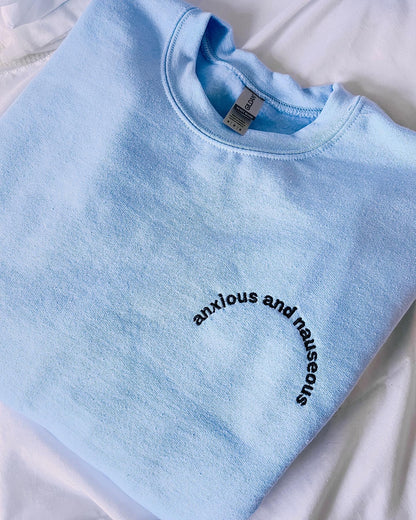 Anxious & Nauseous crewneck sweatshirt