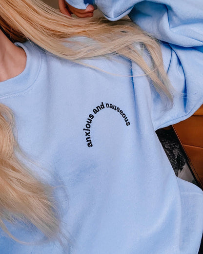 Anxious & Nauseous crewneck sweatshirt