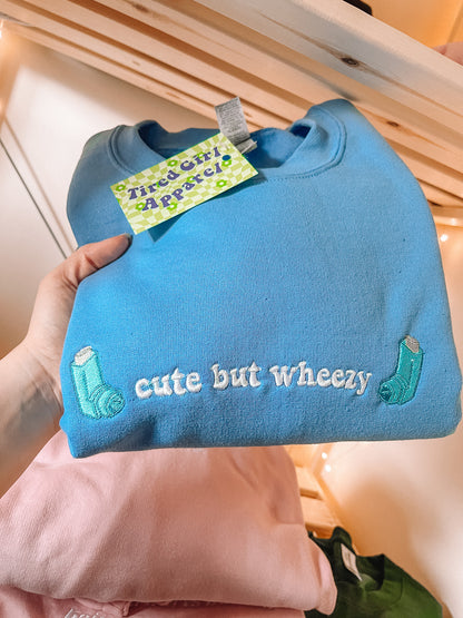 Cute But Wheezy crewneck sweatshirt